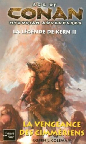 [La légende de Kern 02] • La Légende De Kern 02 - La Vengeance Des Cimmériens